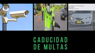 🔴 CADUCIDAD DE FOTOMULTAS Y COMPARENDOS