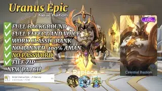 SCRIPT SKIN URANUS EPIC NO PASSWORD | FULL EFFECT & VOICE | PATCH TERBARU