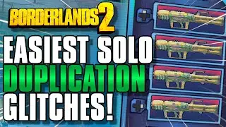 EASIEST SOLO Duplication Glitches! Working In 2024! | Borderlands 2