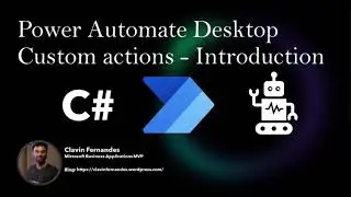 Introduction to Custom Actions in Power Automate Desktop