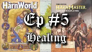 ▌Harnmaster / Harnworld ▌Ep #5 