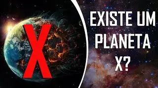 TODA A VERDADE SOBRE O PLANETA X