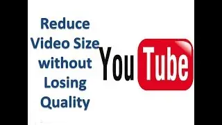 How To Reduce a Video File Size By Over 90%! Without Losing Quality!