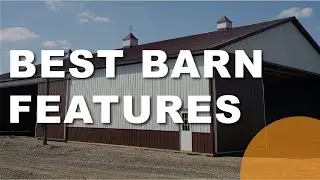 Which Barn features are WORTH the CASH?