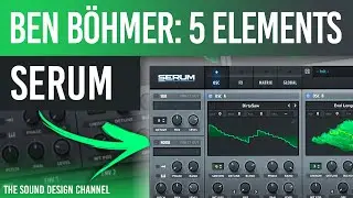 SERUM Tutorial | 5 Key Sounds of Ben Böhmer | Anjunadeep  - Tutorial