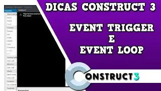 Construct 3 - Event Trigger e Event Looping 