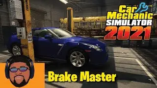 Mastering all things brakes! Car Mechanic Simulator 2021