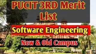 PUCIT 3rd merit list Software engineering 2022,Punjab university Closing merit