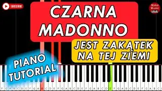 CZARNA MADONNO (Jest zakątek na tej ziemi) 🎹 Piano Tutorial