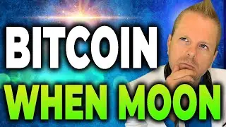 Bitcoin: WHEN MOON - A Realistic Prediction