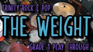 The Weight - Drums Grade 1 - The Band - Trinity Rock and Pop