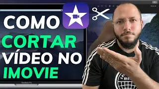 COMO CORTAR VÍDEO no IMOVIE - MACBOOK, IMAC E MAC MINI - PASSO a PASSO