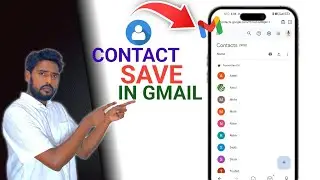 Apne Sare Contact Number Ko Gmail Me Kaise Save Kare | How To Save Contacts Number In Gmail Account