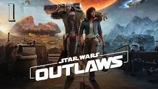 Прохождение Star wars: Outlaws - Часть 1