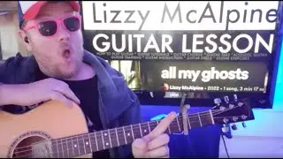 How To Play all my ghosts - Lizzy McAlpine Guitar Tutorial (Beginner Lesson!)