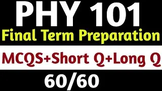 PHY-101 Final Term Paper 2023 |Physics preparation 2023| vu papers 2023