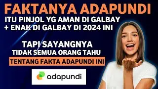 FAKTA PINJOL ADAPUNDI!! YANG TIDAK DI KETAHUI NASABAHNYA SENDIRI - GALBAY ADAPUNDI 2024
