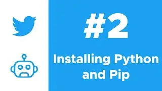 Installing Python 3 and Pip | Twitter Bot with Python Course Ep. #2