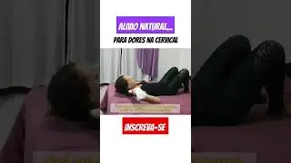 Pratique esses movimentos e sinta o alívio das dores de forma natural! Inscreva-se 😉