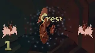 Let's Play Crest - Part 1 - If Unhappy, Prioritize Lion