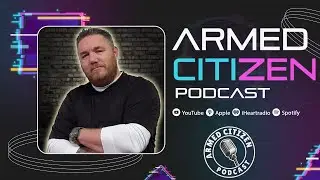 All About PCCs & Best Vietnam Era Rifle | The Armed Citizen Podcast LIVE #292
