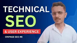 Technical SEO & User Experience | Mobile-Friendly Website, Core Web Vitals | On-Page SEO Part 8