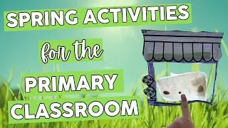 Spring Classroom Themes & Activities for 1st & 2nd Grade