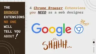 4 Browser Extensions NO ONE will tell you about