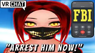 VR Chat Psycho Calls FBI On Me!!! | VRChat Trolling