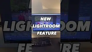 Crazy NEW Lightroom feature!