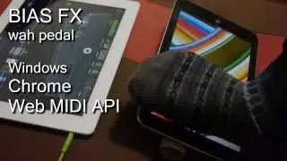BIAS FX - Wah Pedal Controlled by Chrome / Web MIDI API
