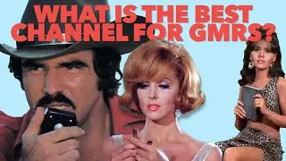 What Is The Best GMRS Channel To Use? What Frequency Should You Use When Talking On GMRS.