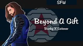 ~Marvel: Bucky X Listener SFW: Beyond A Gift~