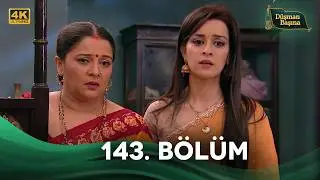 Enemy of Me (Mere Angne Mein) Indian Drama | Episode 143 (4K)