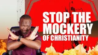 Stop the Mockery of Christianity  || Edify Ep 3.5