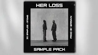 DRAKE SAMPLE PACK - "HER LOSS" (21 Savage x Drake x Hard x Soul x Metro Boomin Samples)