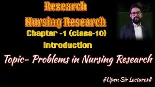 RESEARCH#Nursing Research#class-10#Problems in Nursing Research# chapter-1#Introduction