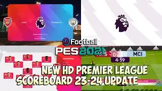 PES 2021 NEW HD PREMIER LEAGUE SCOREBOARD 23-24 UPDATE