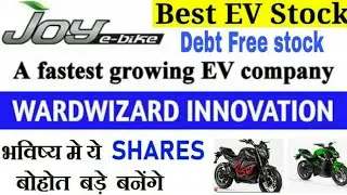 Joy E-bike share ⚫Wardwizard Innovation share Latest news ⚫ Wardwizard Share Price target ⚫ EV share