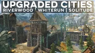 Upgrading Skyrim's Cities with Mods - Shapeless Skyrim PS4 Mods (Ep. 201)