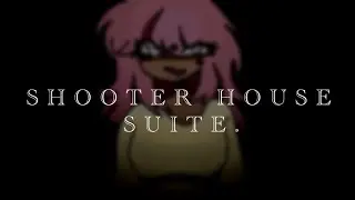 SHOOTER HOUSE SUITE ANIMATION MEME
