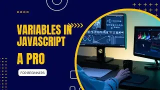 variables in javascript for beginners lecture 1