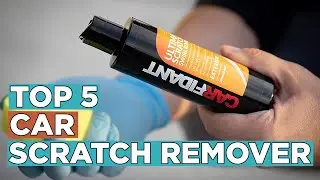 Top 5 Best Car Scratch Remover