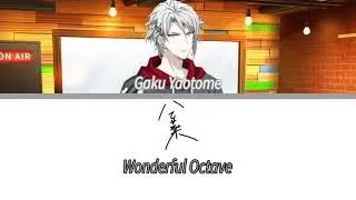 [Gaku Yaotome] Wonderful Octave (Kan/Rom/Eng/Por Lyrics)