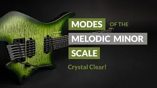 MODES of the MELODIC MINOR scale – Ultimate Guide - CRYSTAL CLEAR!