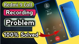 Redmi 9 Call recording Problem Solved | Call Recorder option not Showing in Redmi 9