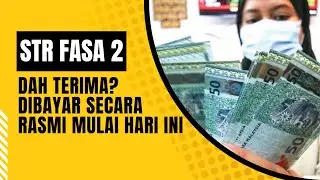DAH TERIMA STR FASA 2? SECARA RASMI MULAI HARI INI