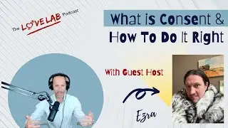 What Is Consent And How To Do It Right