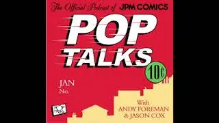 Pop Talks Ep. 9: Best/Worst/Most Underrated Comic Book Adaptations