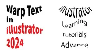 Warp Text in illustrator 2024 || Adobe illustrator 2024 Advance tutorials